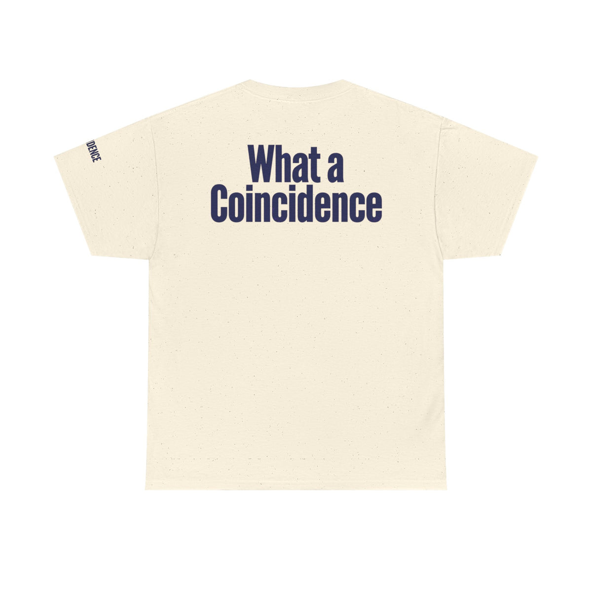 Color: Natural | What A Coincidence Premium Graphic Tee