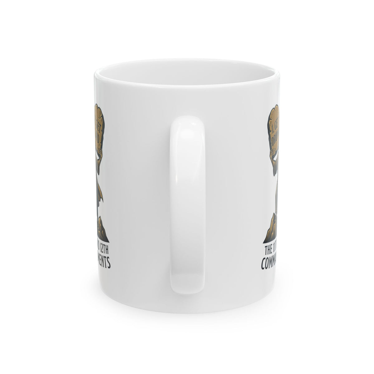 "11th and 12th Commandment" White Ceramic Mug
