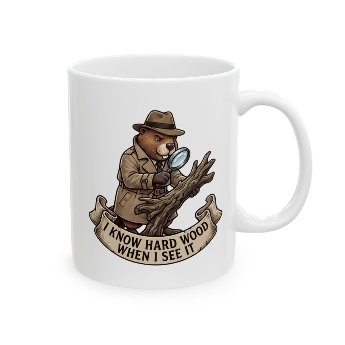 "I Know Hard Wood" White Ceramic Mug