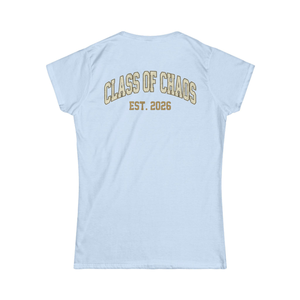 "Class of Chaos" Women's Tee