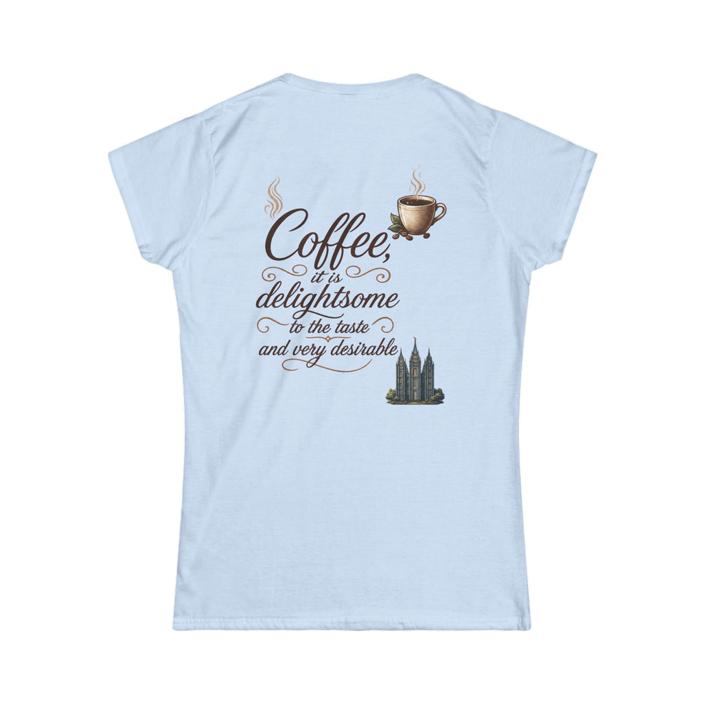 "Coffee is Delightsome" Women's Tee