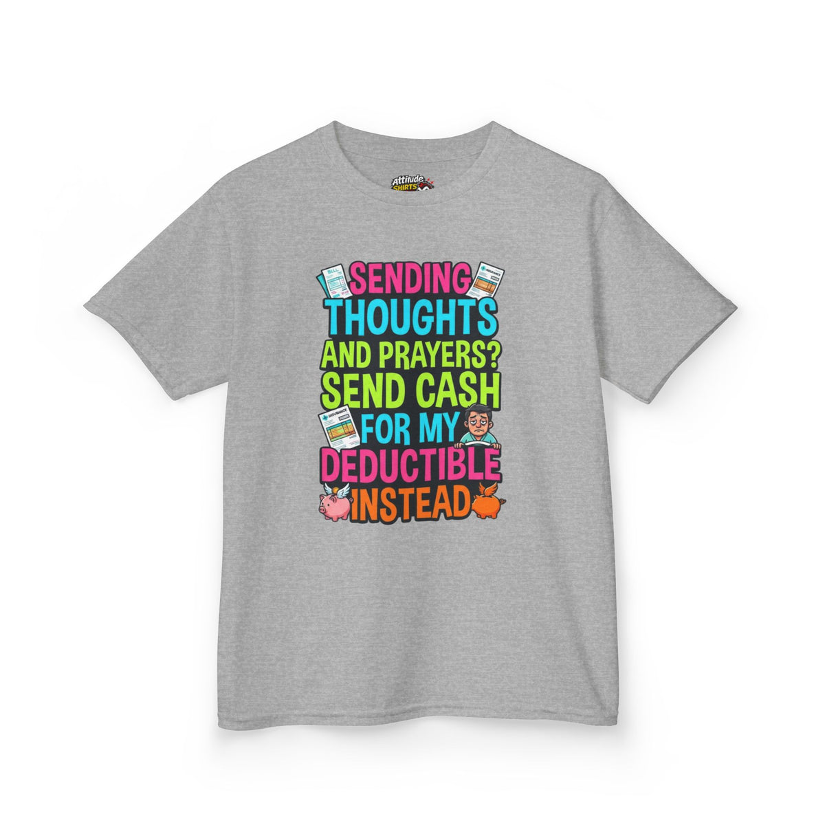 Cash For My Deductible Kids Tee