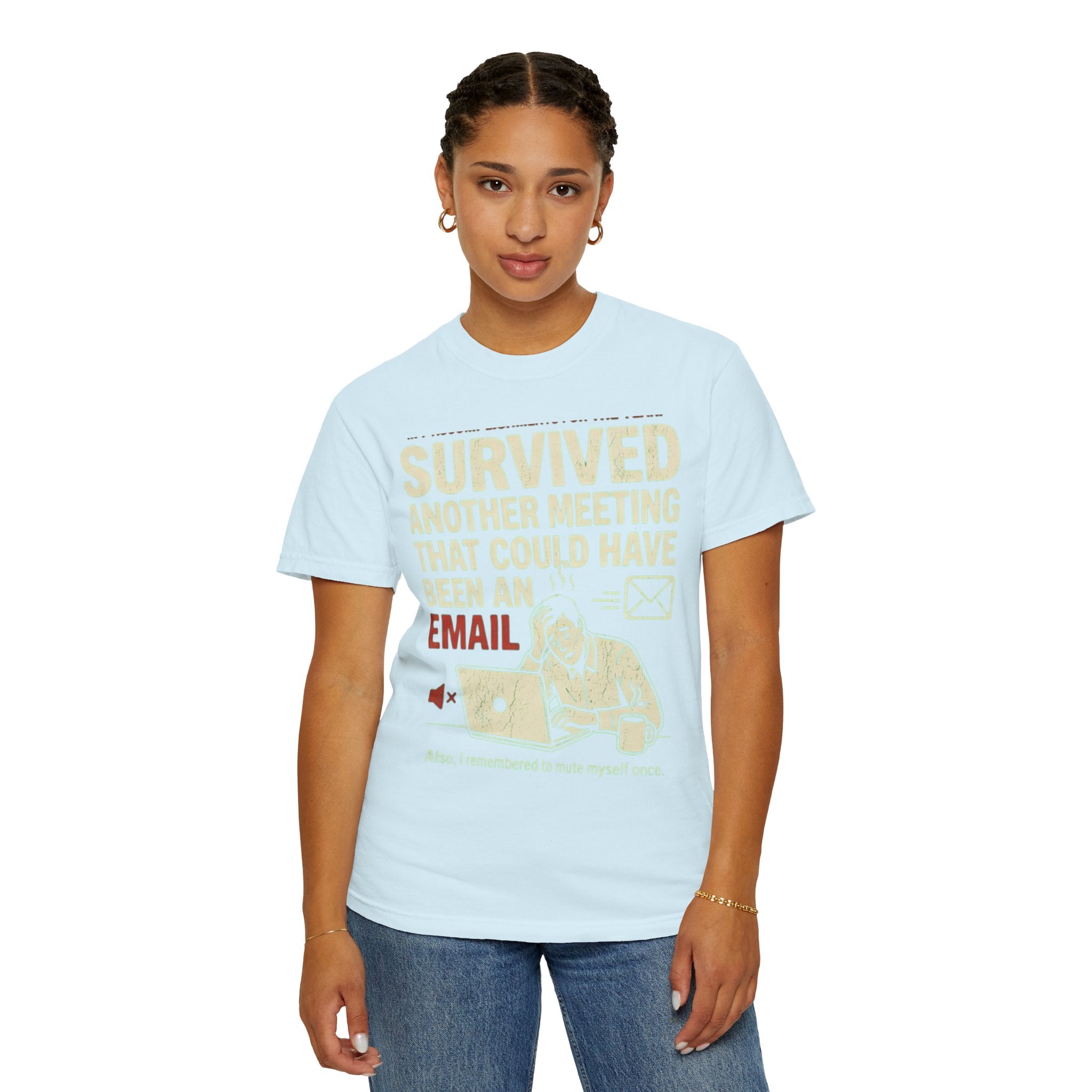 "Survived Another Meeting" Unisex Garment-Dyed Tee