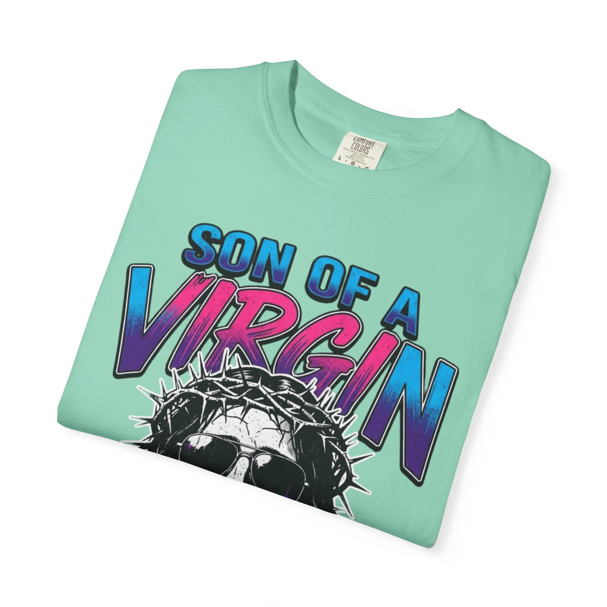 "Good Book Series - Son of A Virgin" Unisex Garment-Dyed Tee
