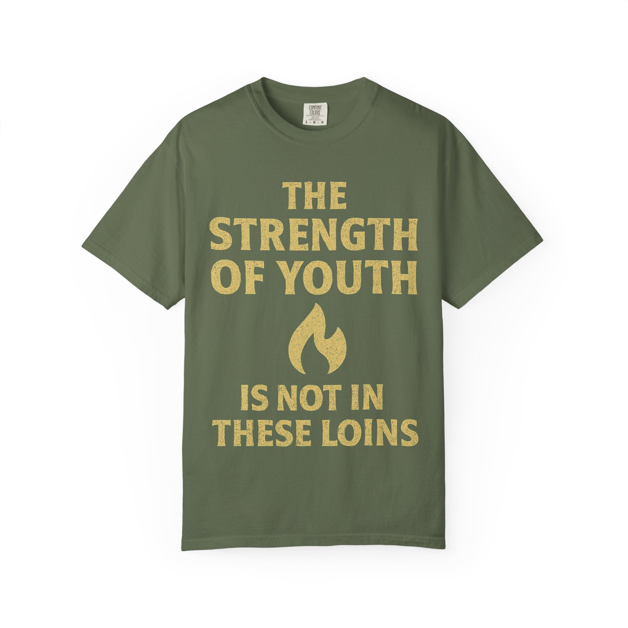 "Strength of Youth" Unisex Garment-Dyed T-shirt