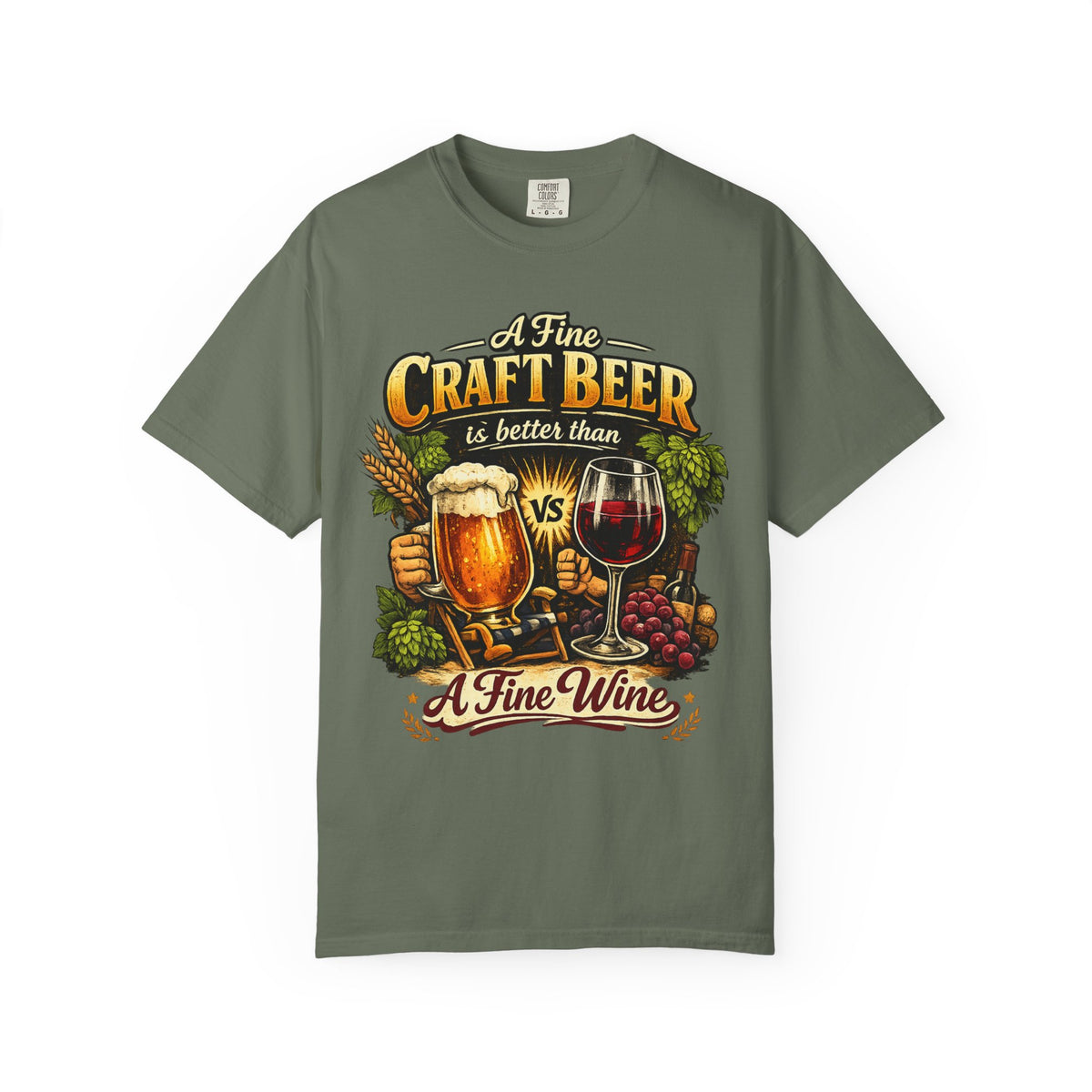 Color: Moss | Craft Beer Better Than Wine Unisex Garment-Dyed Tee