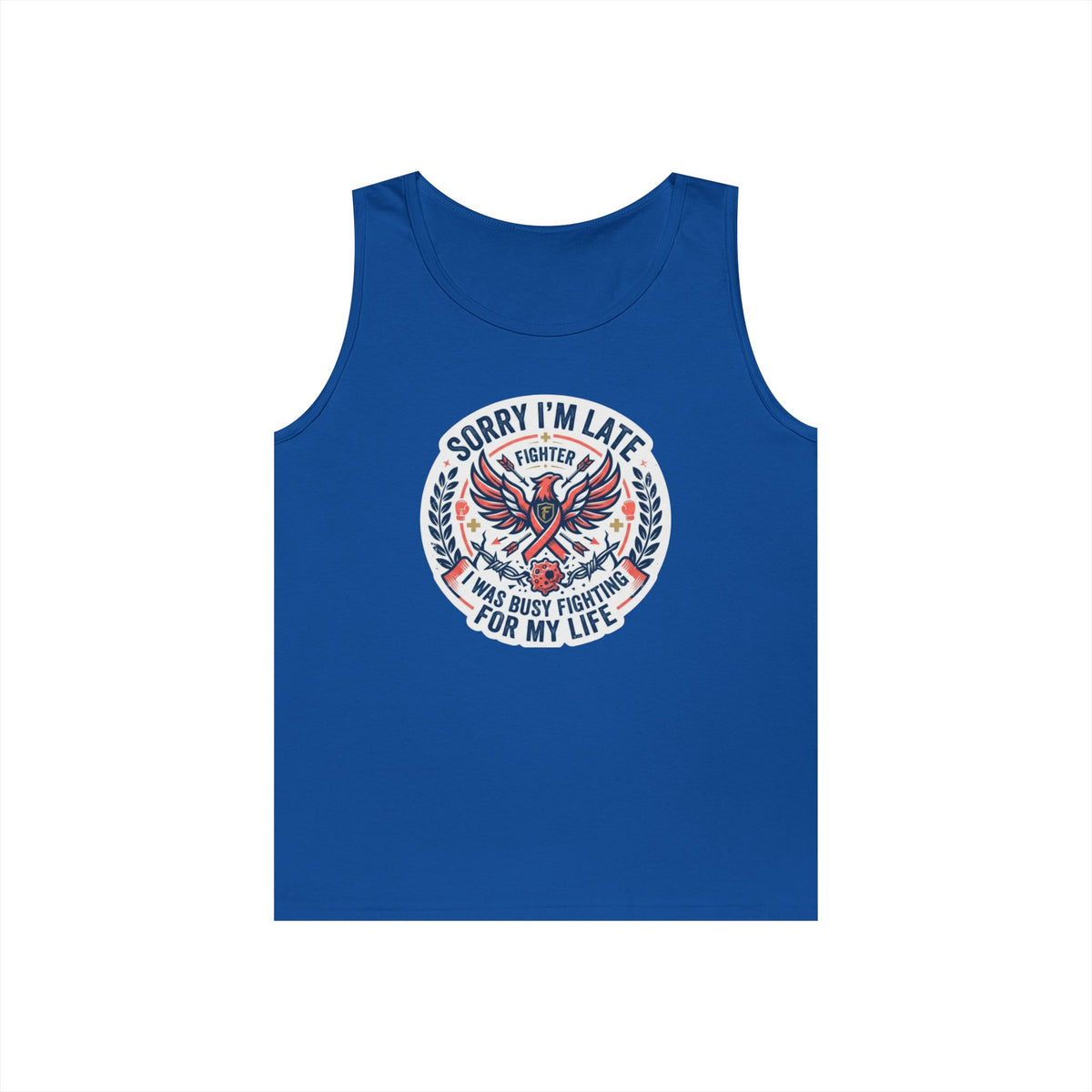 Color: Royal | Sorry I'm Late- Fighting For My Life Tank Top