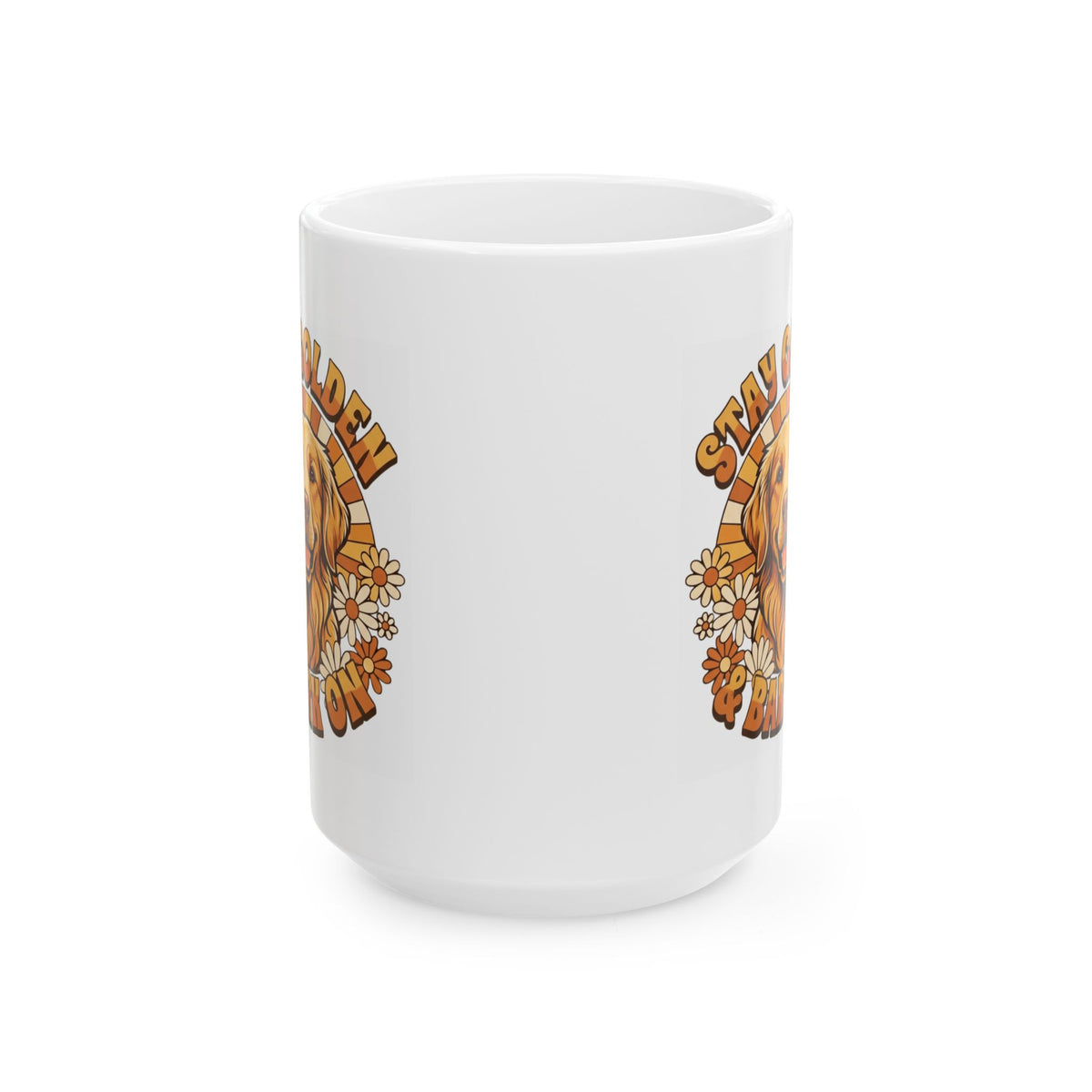 "Stay Golden & Bark On" White Ceramic Mug