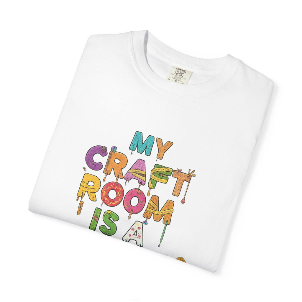 My Craft Room, My Rules | Garment-Dyed Tee — AttitudeShirts