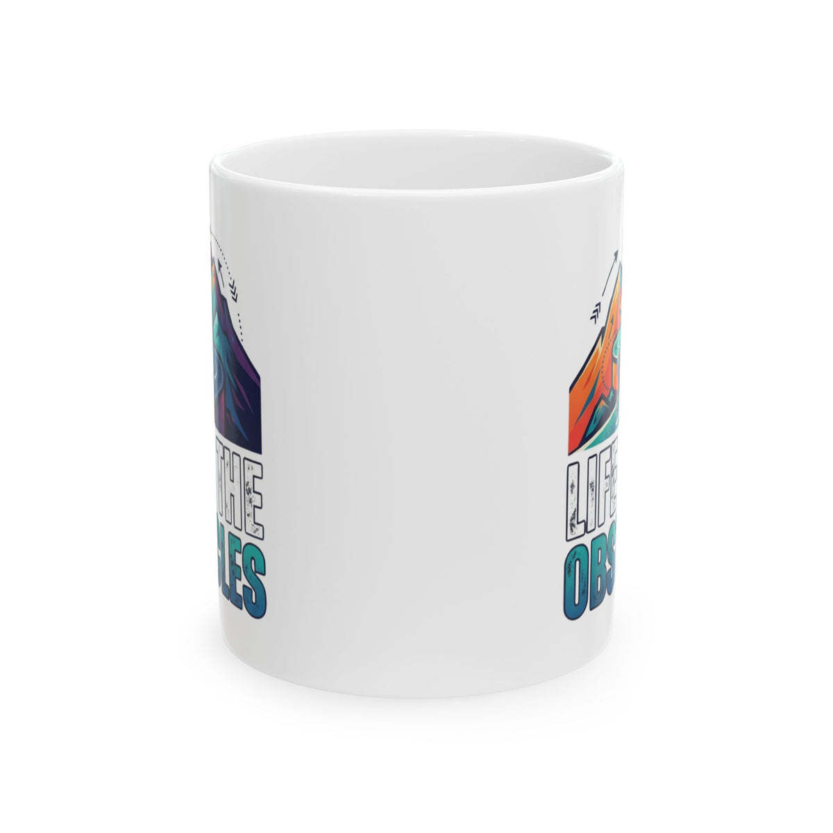"Life Is The Obstacles" White Ceramic Mug