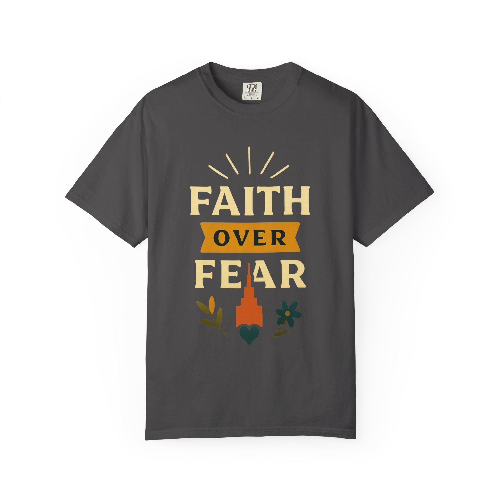 "Faith Over Fear-4" Unisex Garment-Dyed T-shirt
