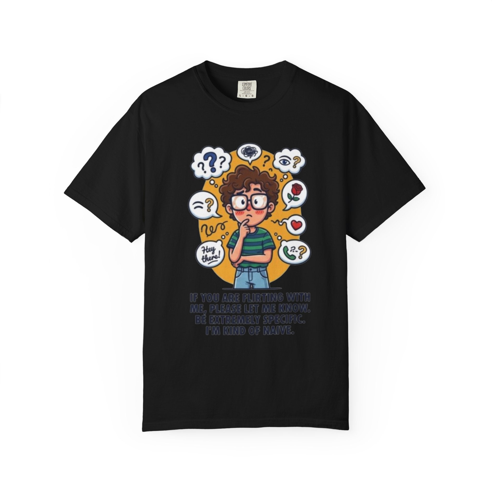 "Flirting" Unisex Garment-Dyed Tee