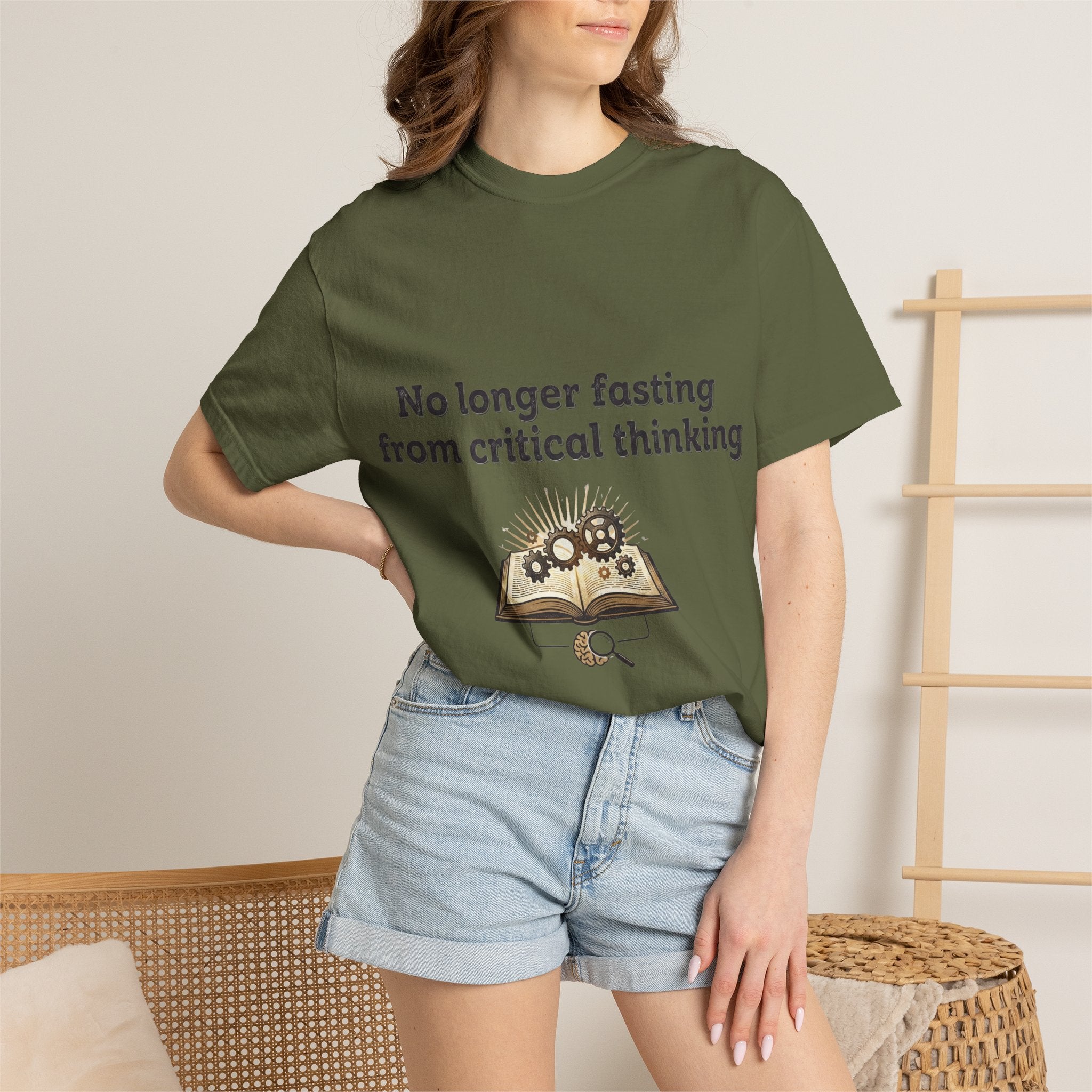“No longer fasting from critical thinking” Unisex Garment-Dyed T-shirt