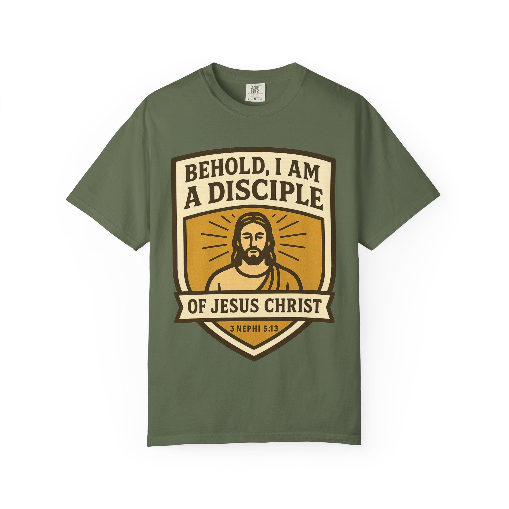 "Behold, I am a Disciple of Jesus Christ" Unisex Garment-Dyed T-shirt