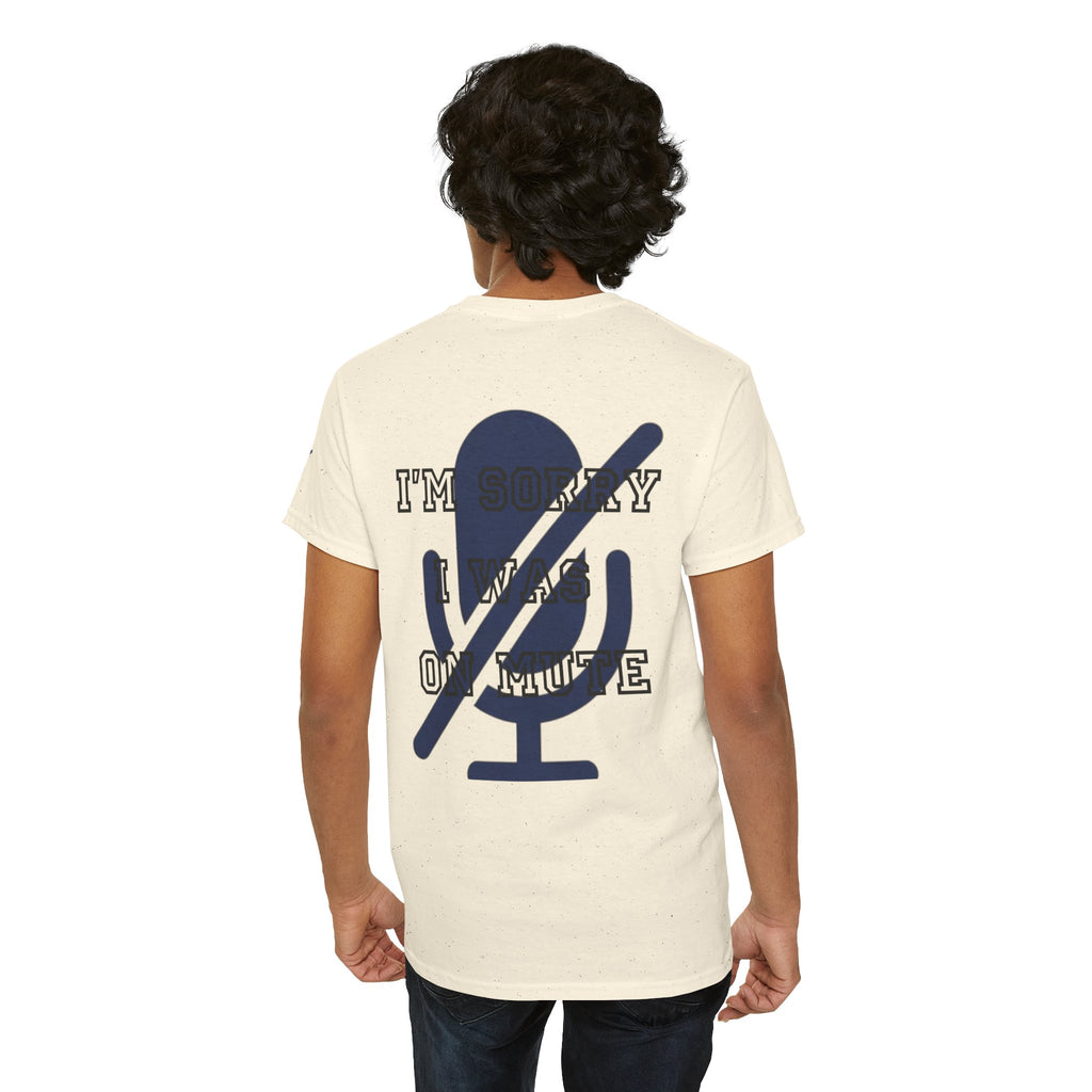 "I'm Sorry I Was On Mute" Premium Graphic Tee