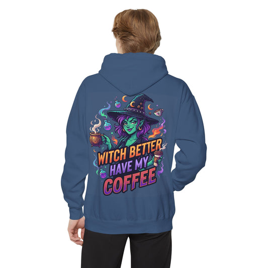 "Witch Better Have My Coffee" Garment-Dyed Hoodie