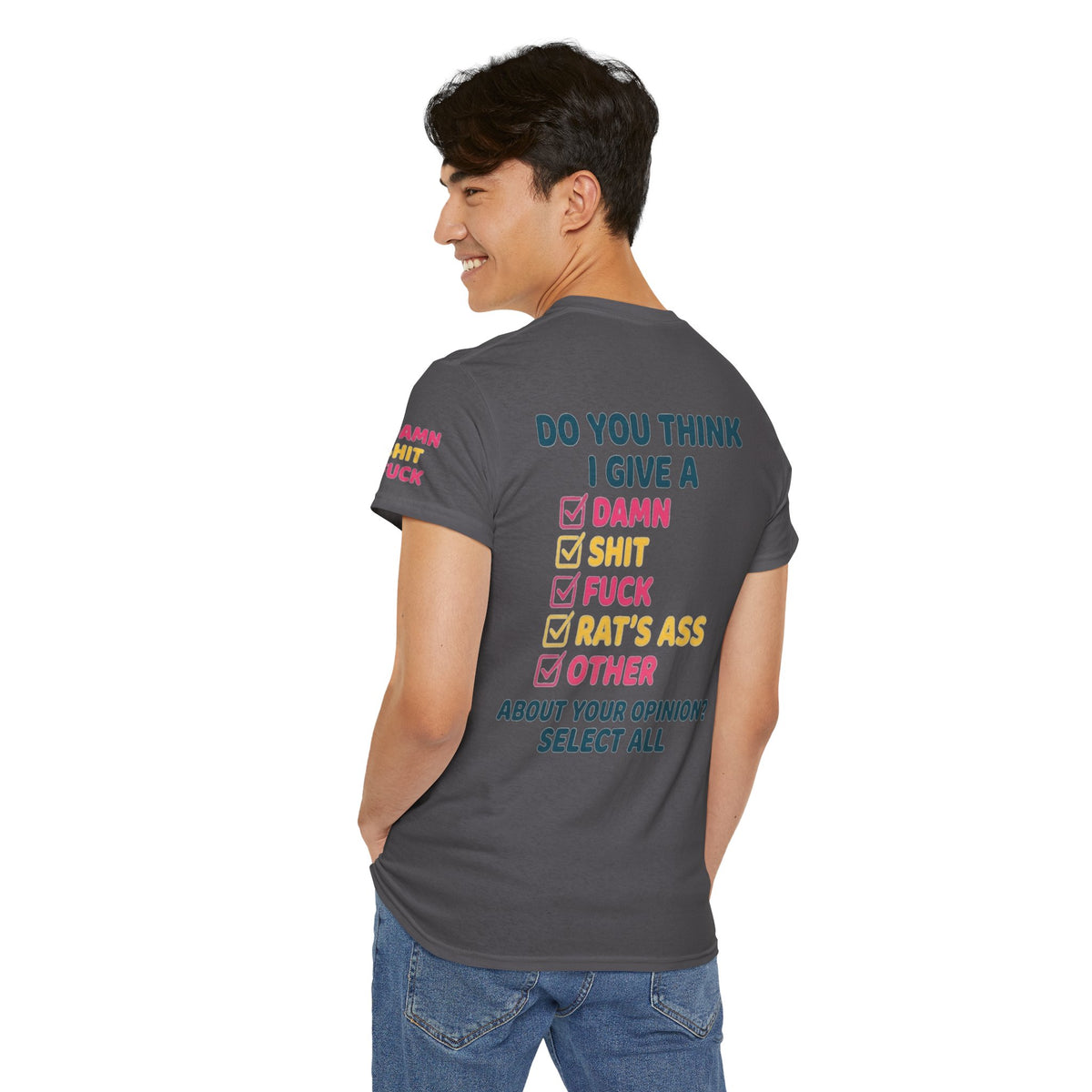 Color: Charcoal | Do You Think I Give A Premium Graphic Tee