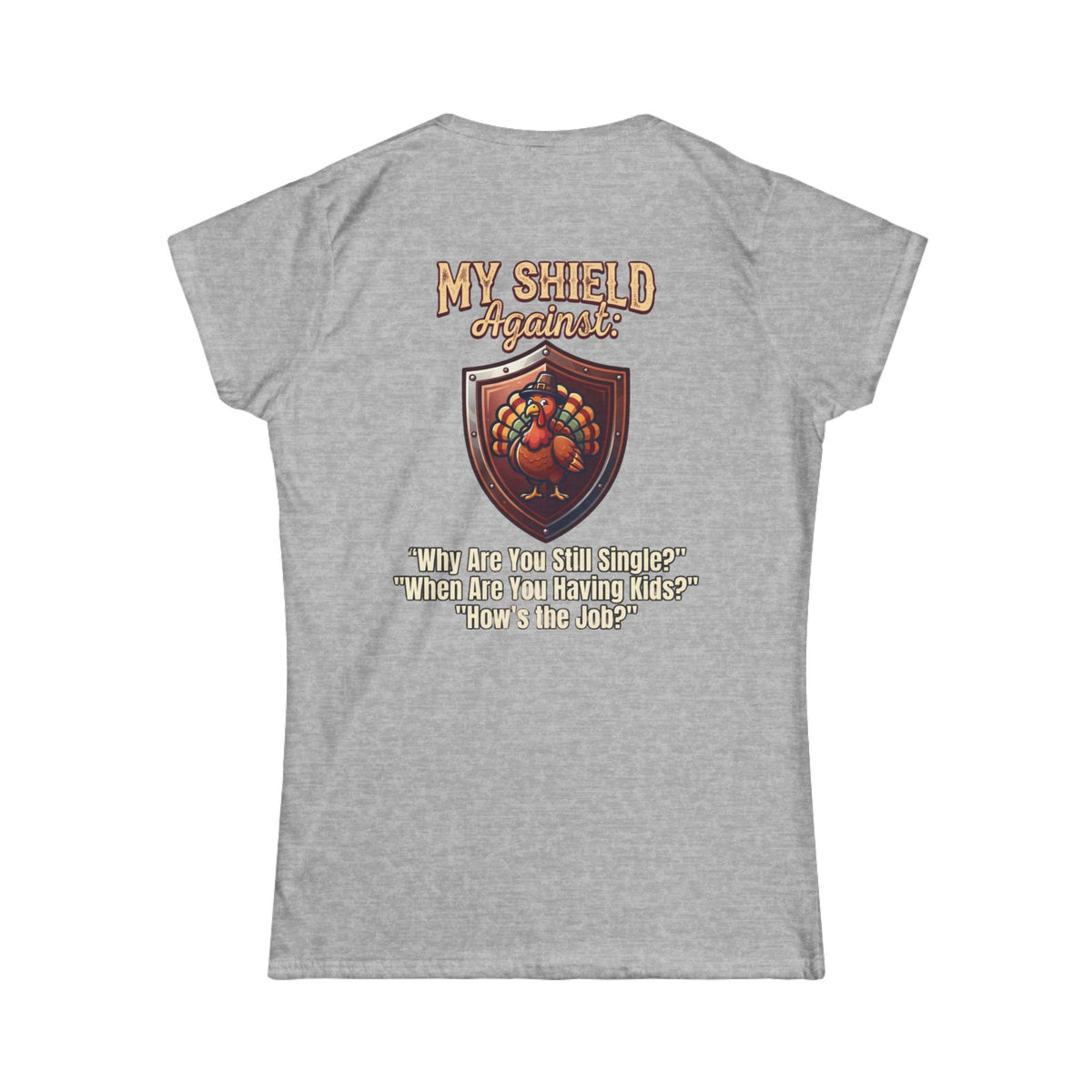 "My Thanksgiving Shield" Women's Tee