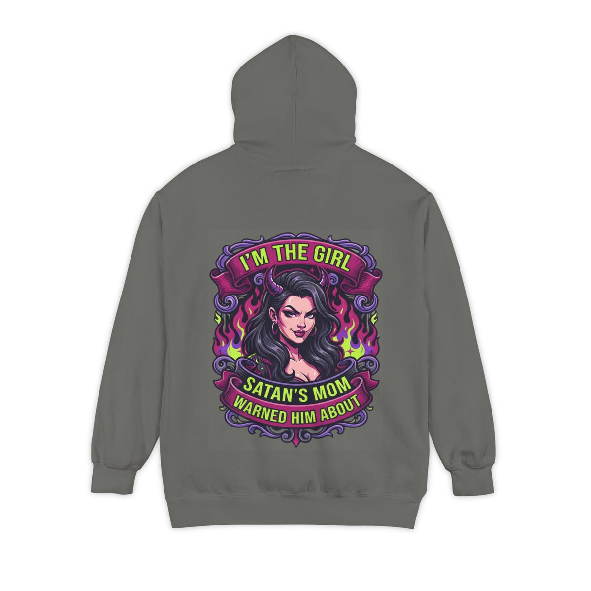 Color: Grey | I'm The Girl Satan's Mom Warned About Garment-Dyed Hoodie