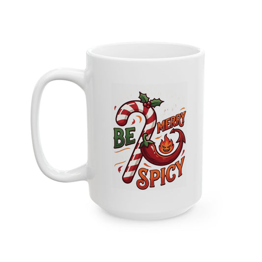 "May Your Days Be Merry and Spicy" White Ceramic Mug