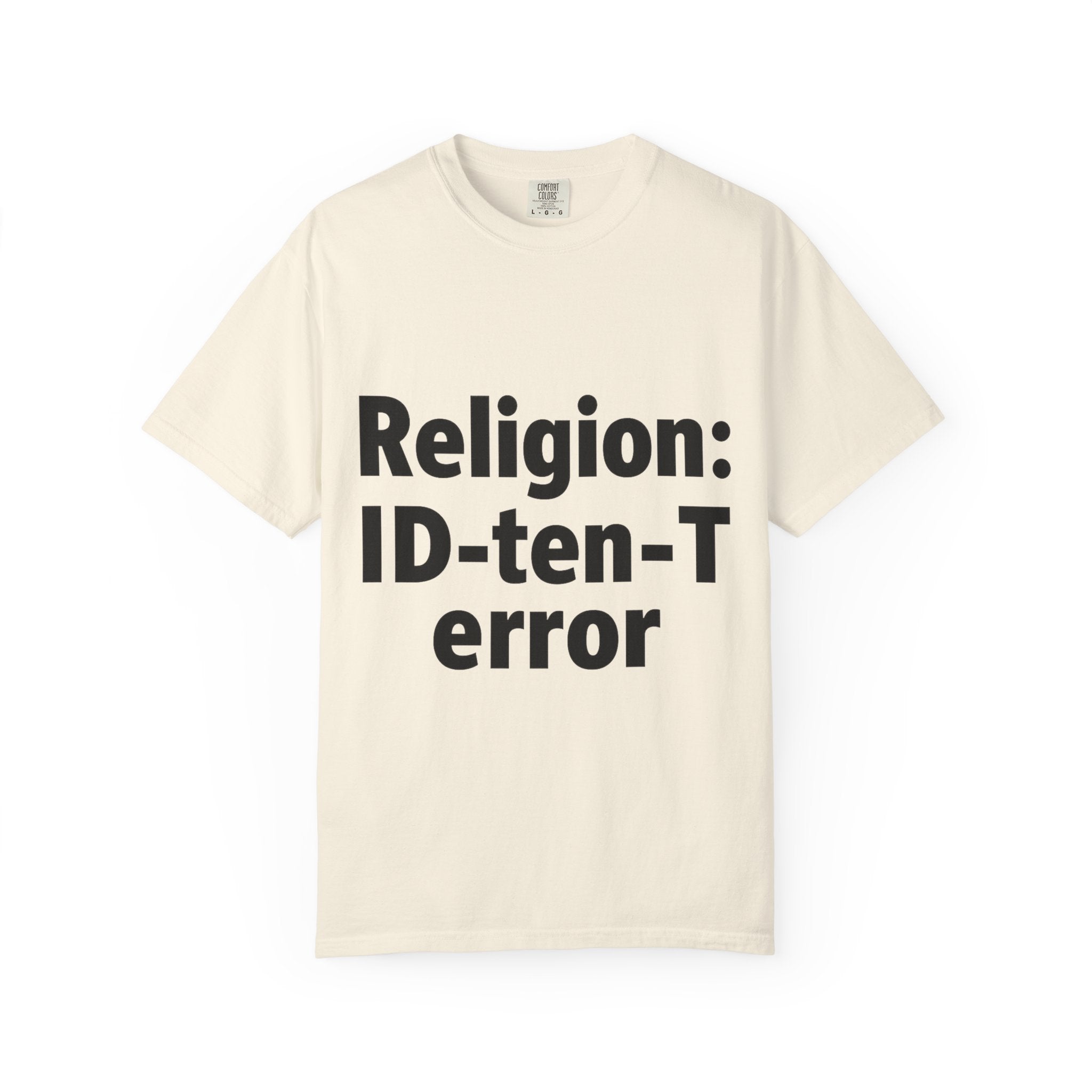 "Religion ID-Ten-T error(2)" Unisex Garment-Dyed T-shirt