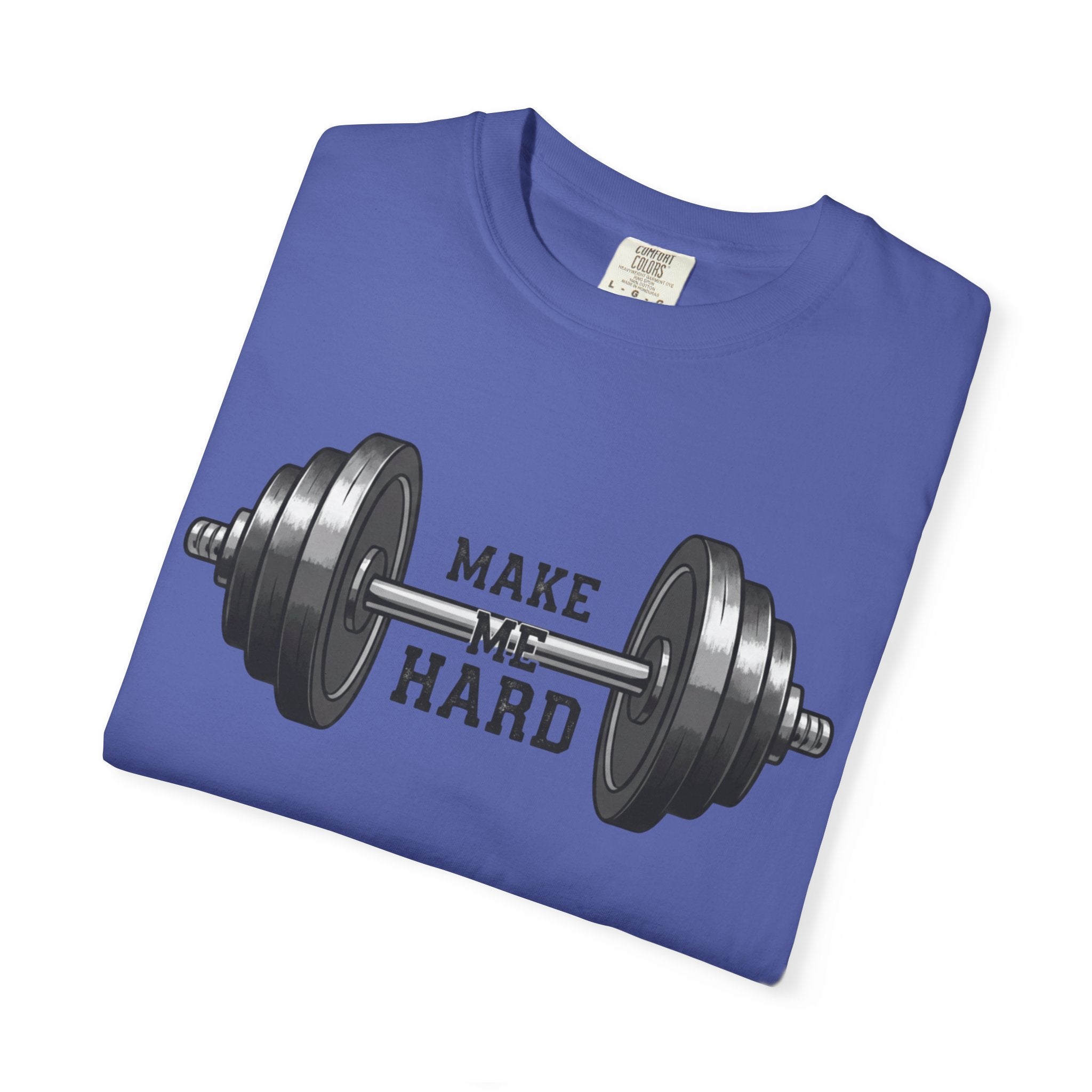 Make Me Hard - Morning Demands | Garment-Dyed Tee — AttitudeShirts