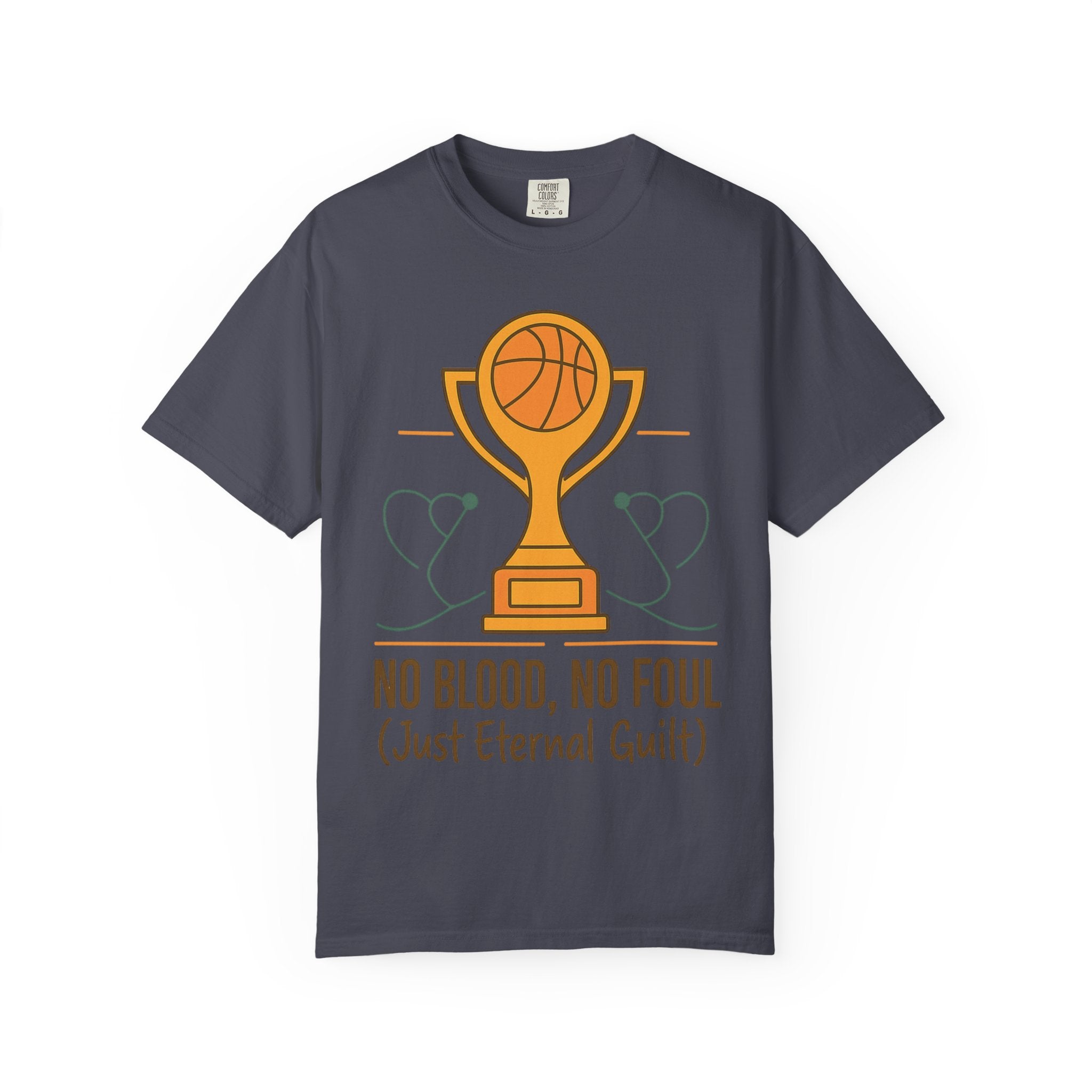 "No Blood, No Foul" Unisex Garment-Dyed T-shirt