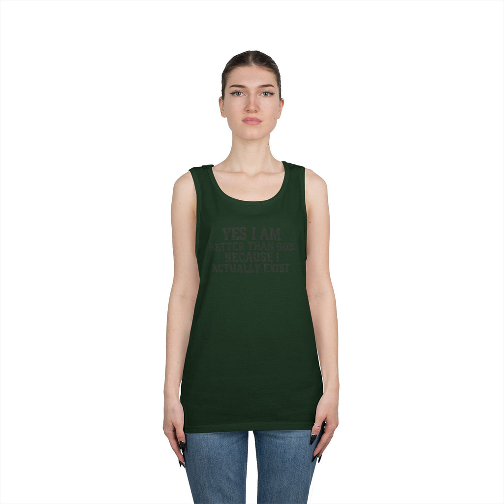 "Better than God" Tank Top