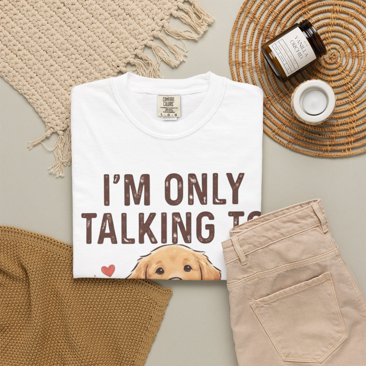 "I'm Only Talking To My Dog Today" Unisex Garment-Dyed Tee
