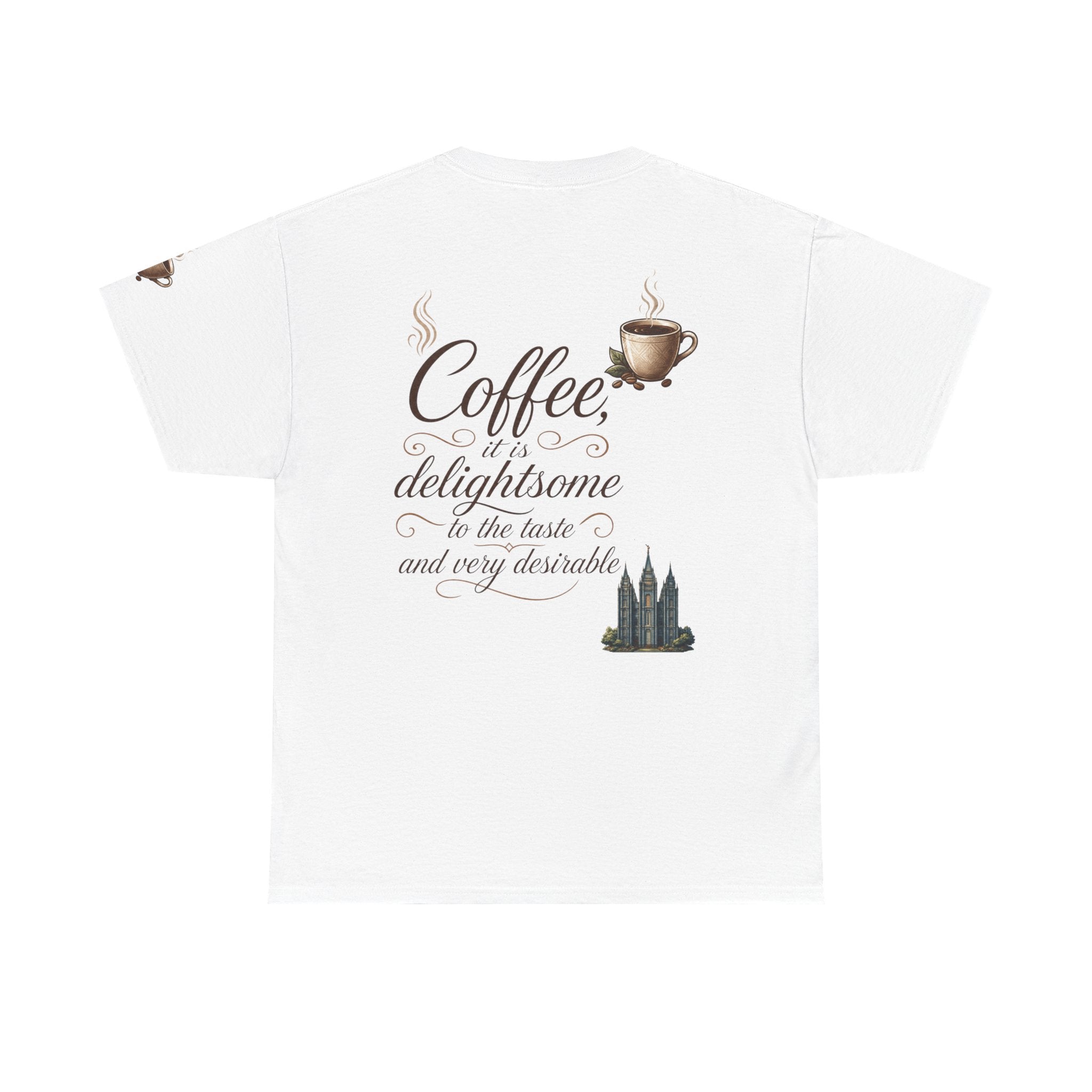 "Coffee is Delightsome" Premium Graphic Tee