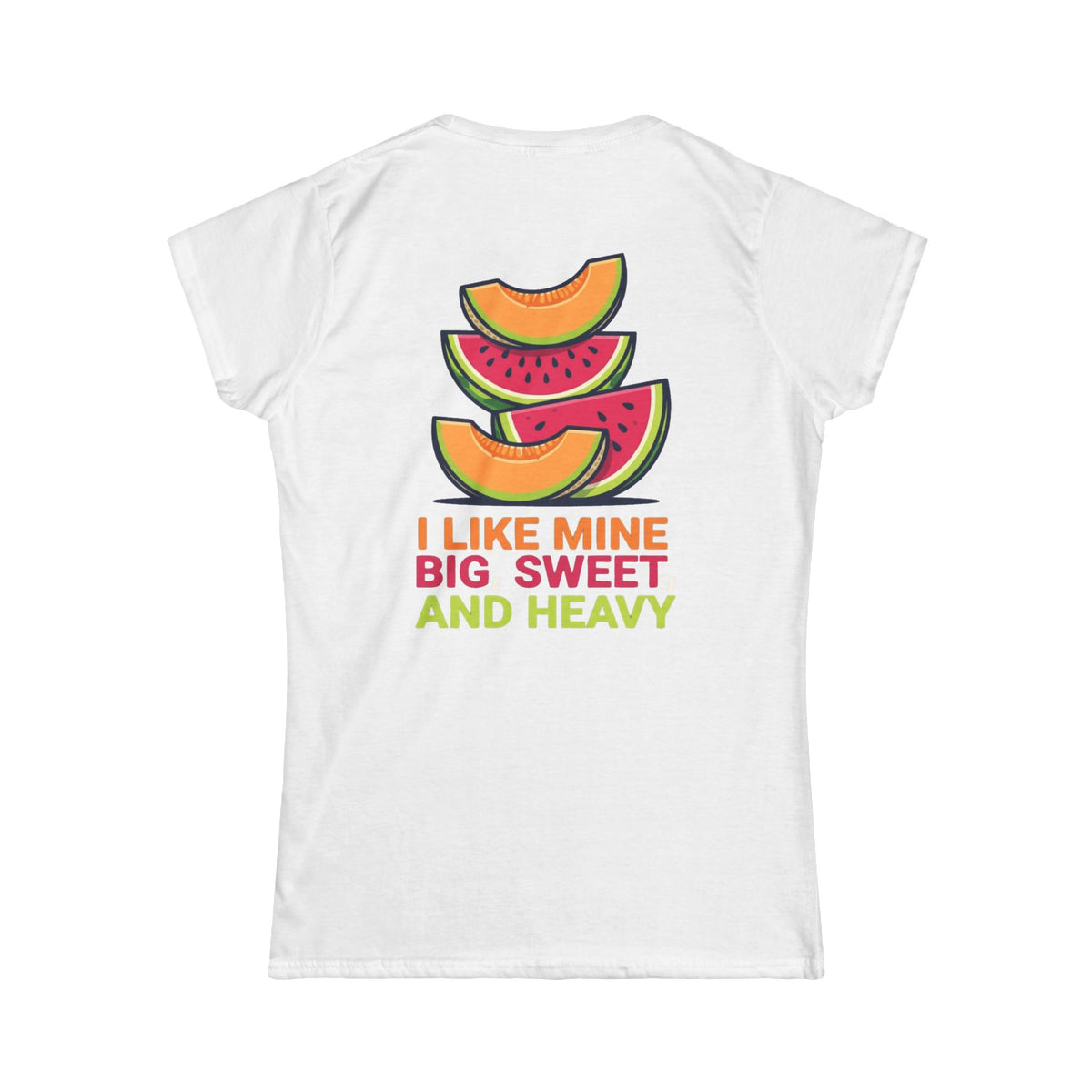 "Big Sweet and Heavy" Women's Tee