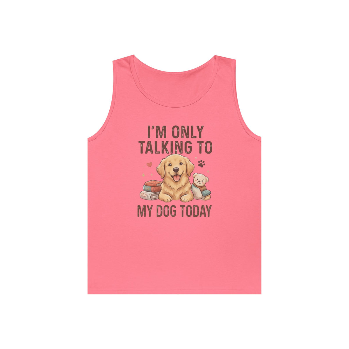 "I'm Only Talking To My Dog Today" Tank Top