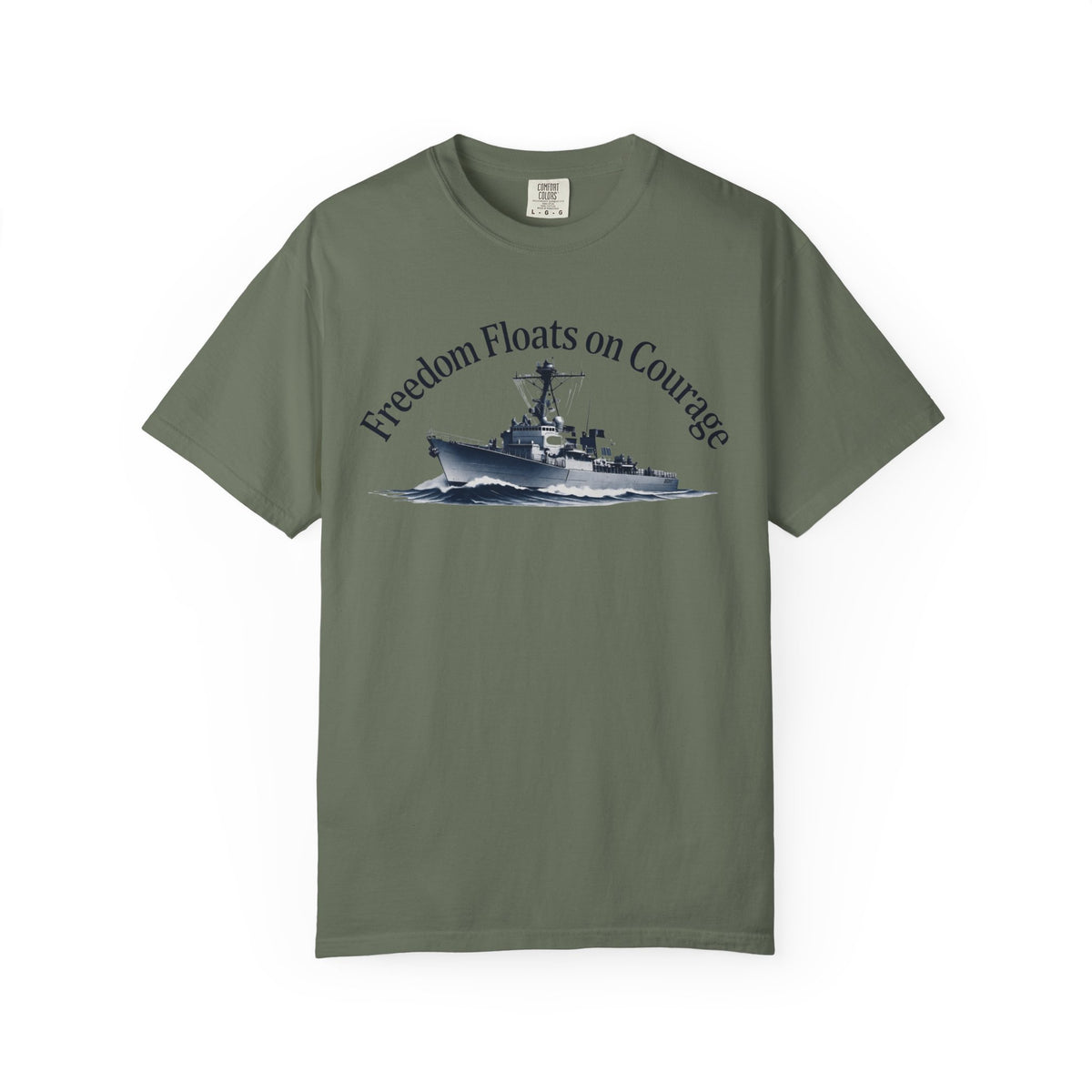 Color: Moss | Freedom Floats on Courage Unisex Garment-Dyed T-shirt