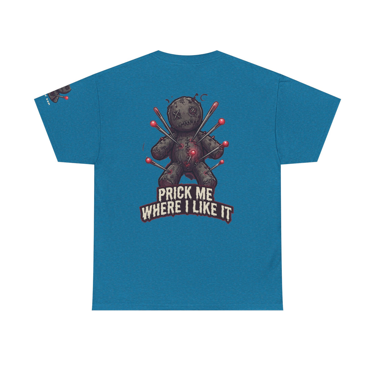 Color: Antique Sapphire | Prick Me Where I Like It Premium Graphic Tee