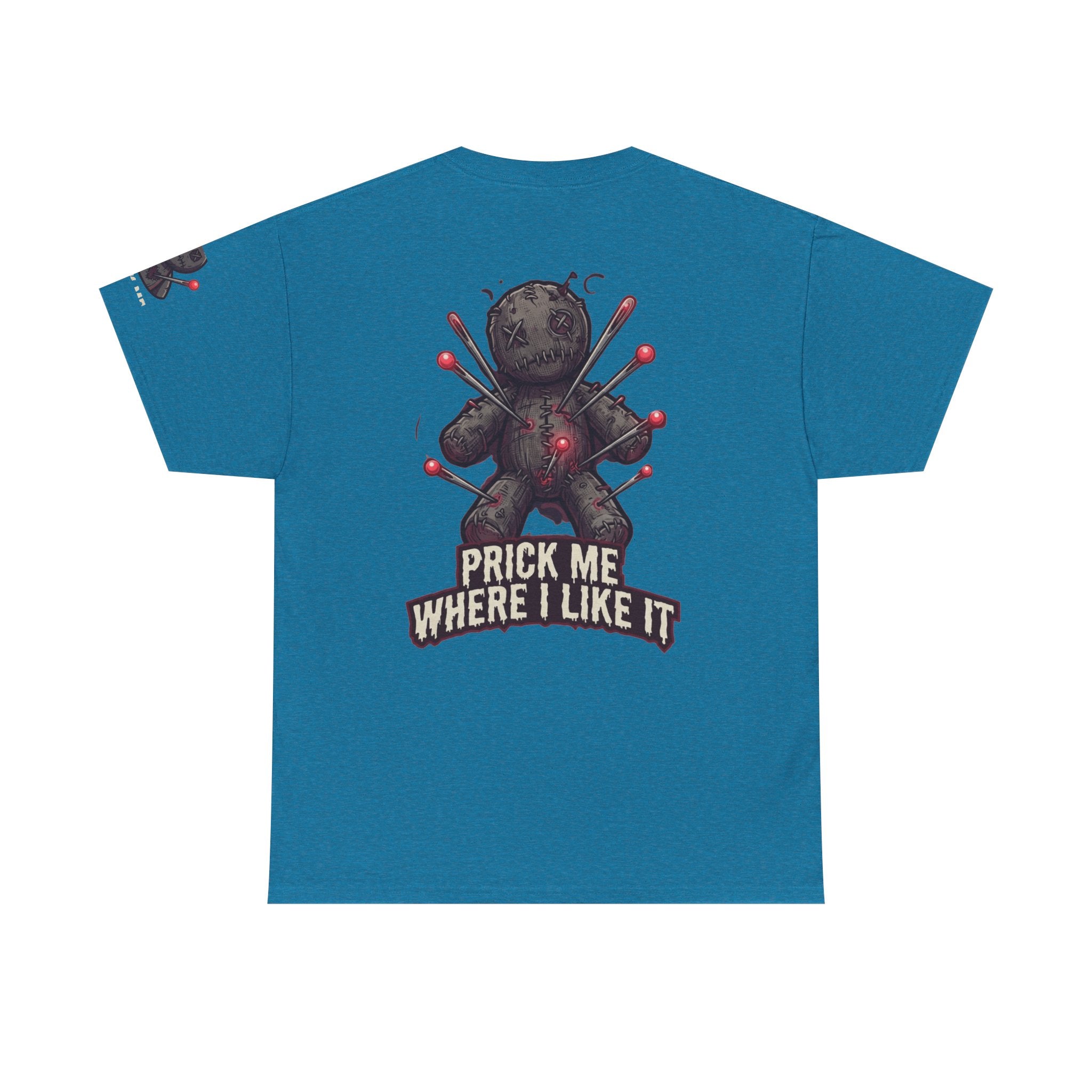 "Prick Me Where I Like It" Premium Graphic Tee