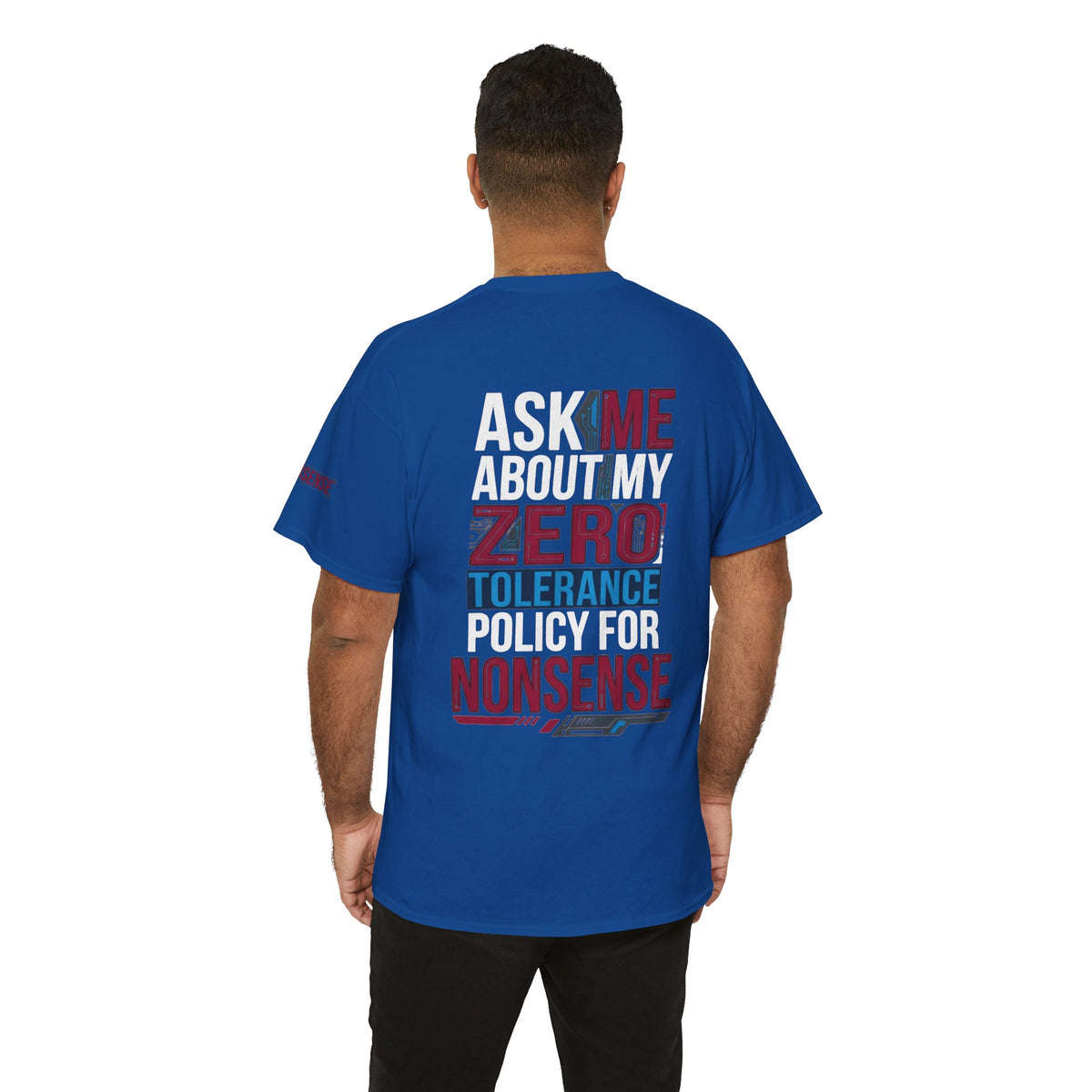 Color: Royal | Zero Tolerance Policy Premium Graphic Tee