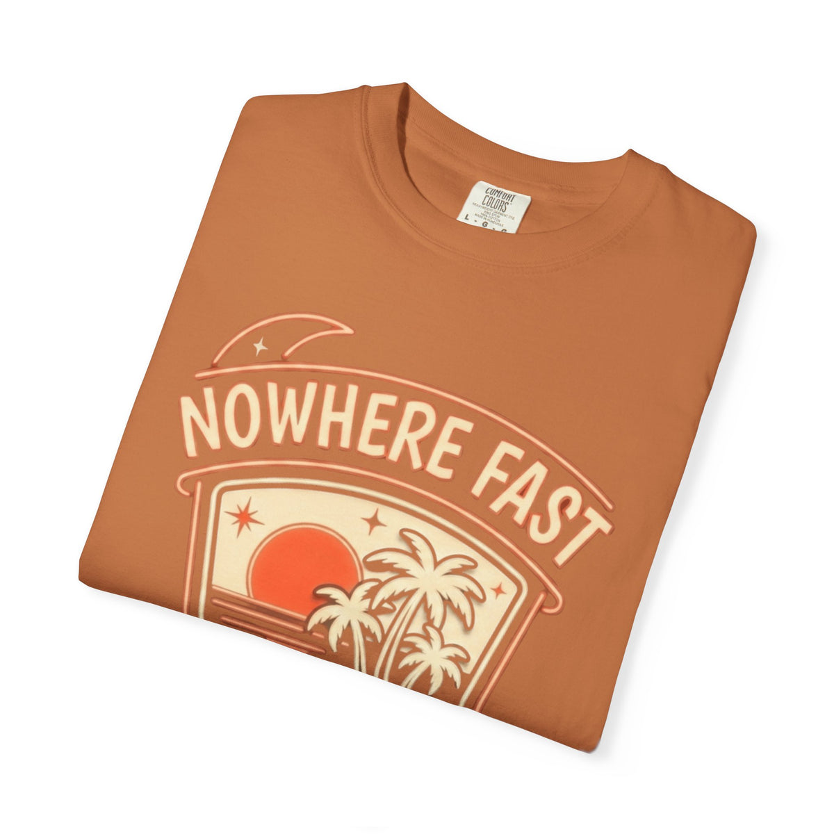 "Nowhere Fast" Unisex Garment-Dyed Tee