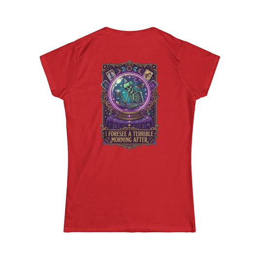 Color: Red | I Foresee A Terrible Morning After Women's Tee