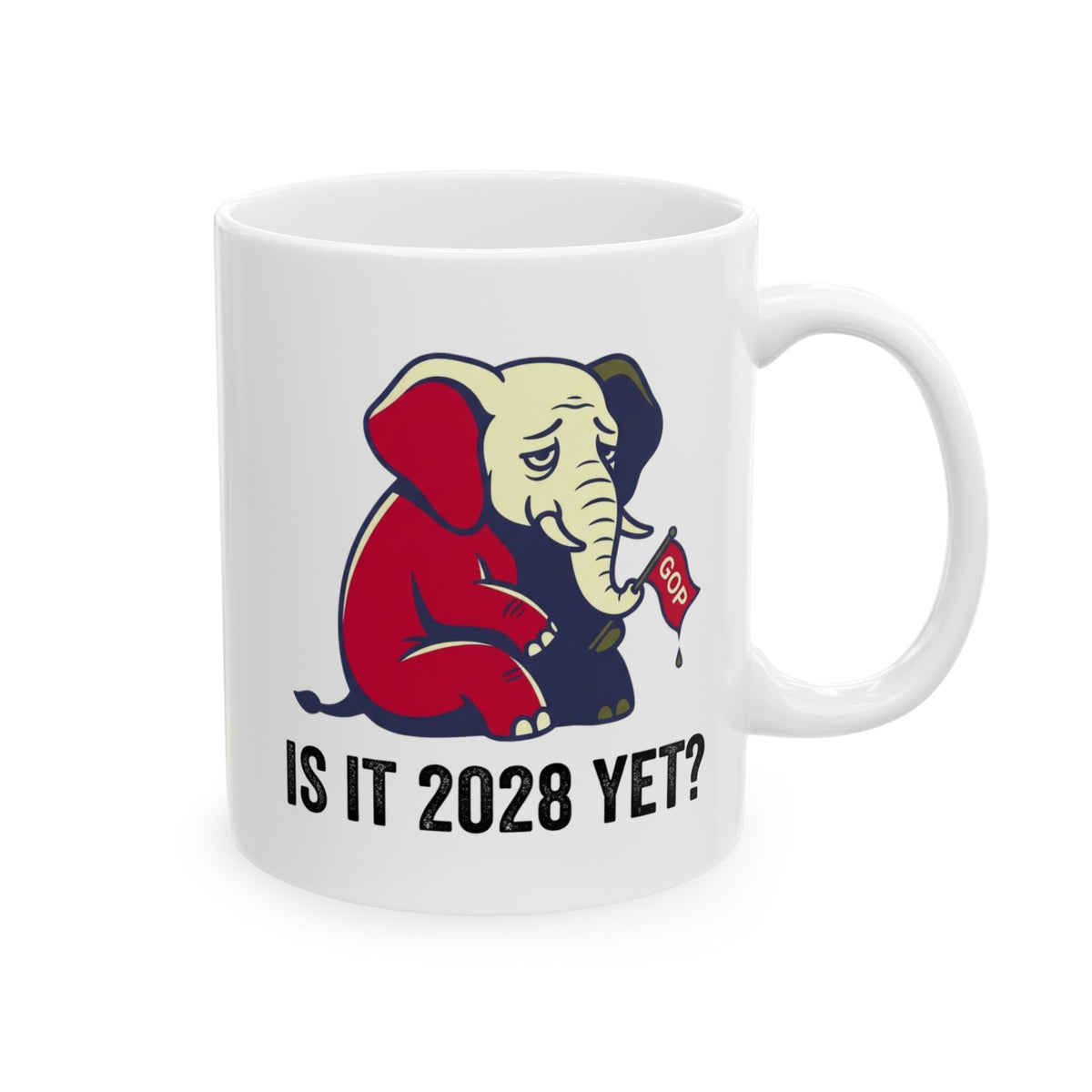 "Is It 2028 Yet" White Ceramic Mug
