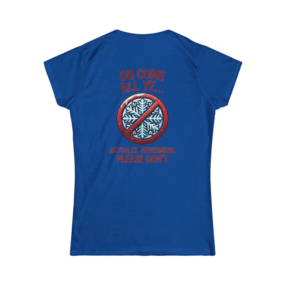 "Oh Come All Ye" Women's Tee