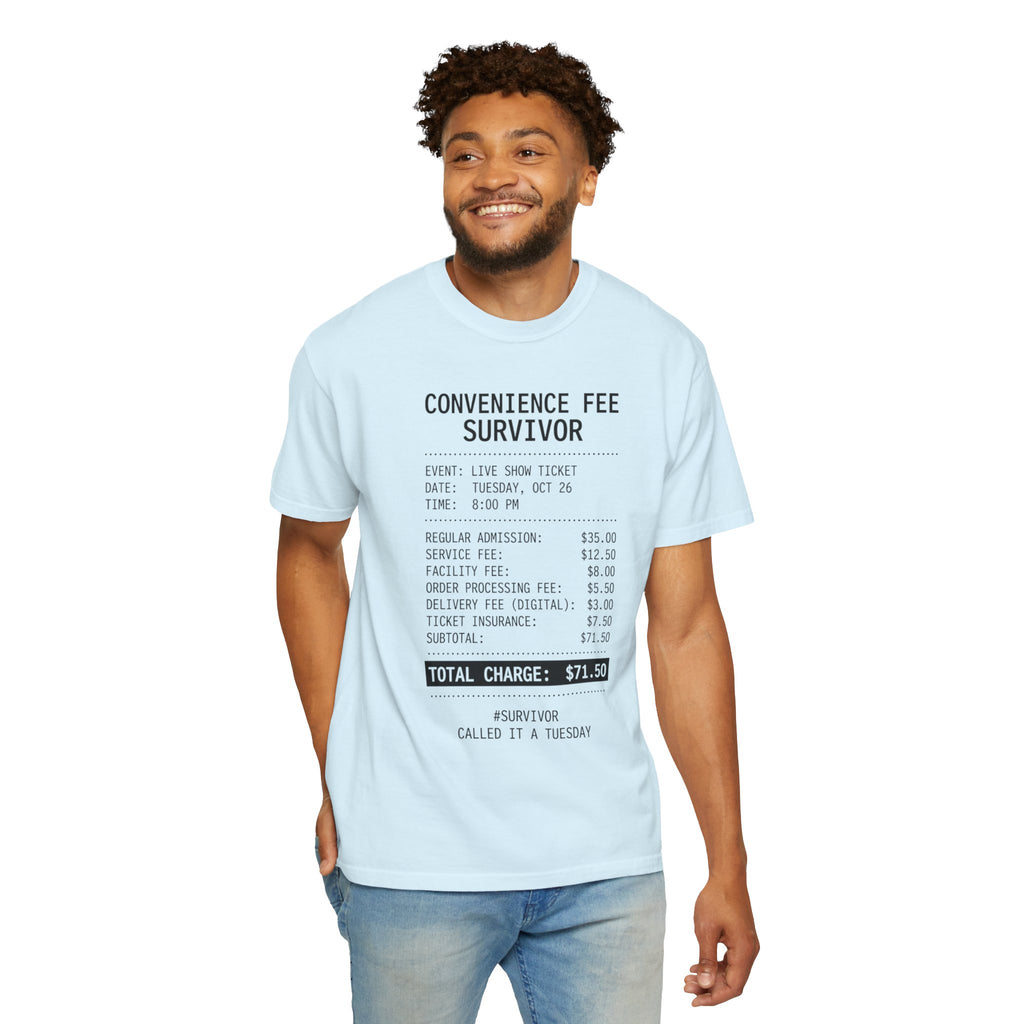 "Convenience Fee Survivor" Unisex Garment-Dyed Tee