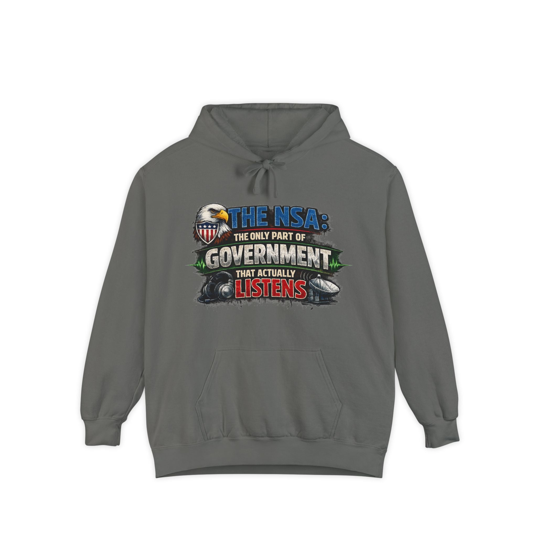 They're Always Listening - Classic | Garment-Dyed Hoodie — AttitudeShirts