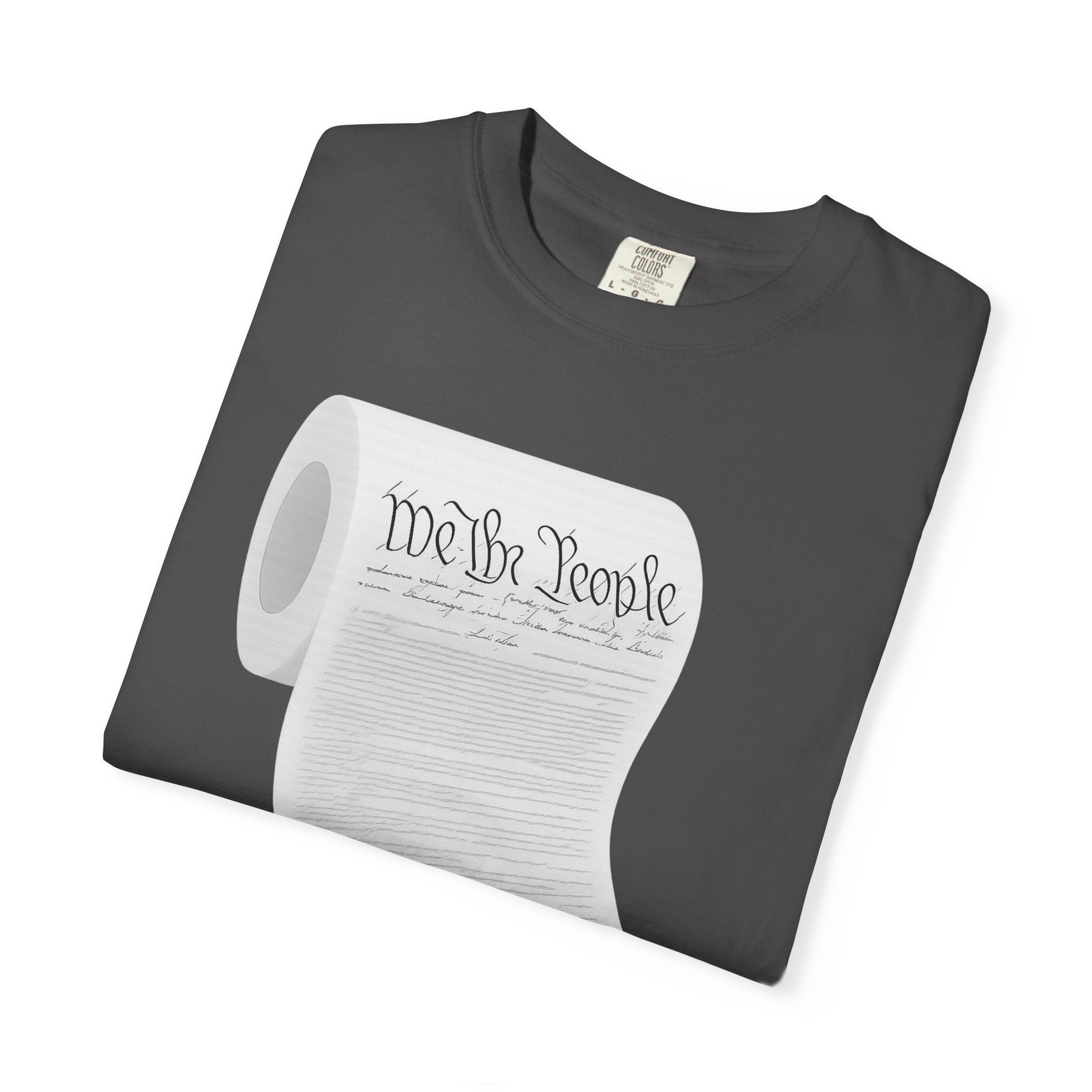 "Constitution Toilet Paper" Unisex Garment-Dyed T-shirt