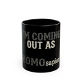 "I'm Coming Out" Black Ceramic Mug