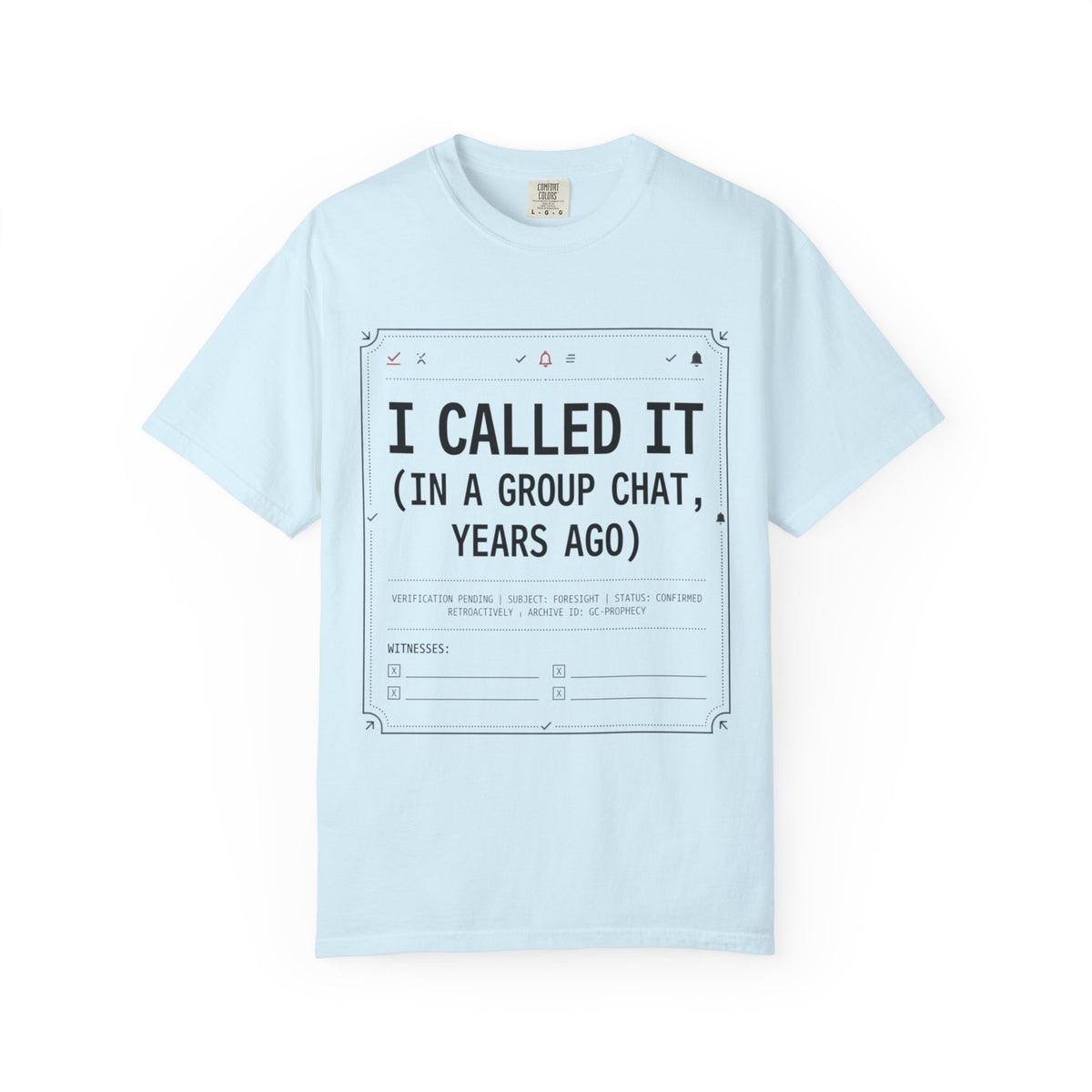 Color: Chambray | Group Chat Unisex Garment-Dyed Tee