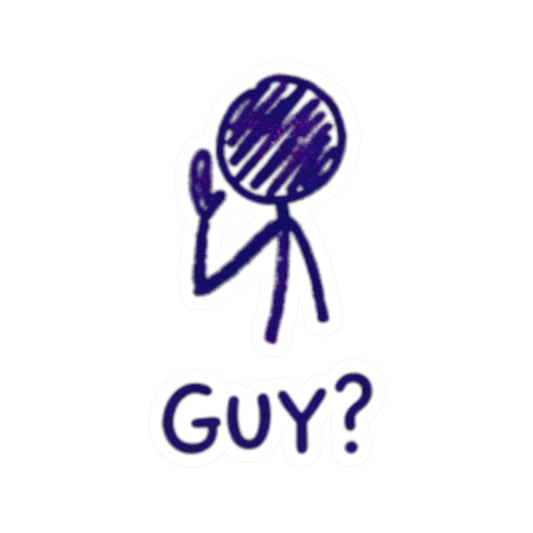 "Has a Guy" Sticker