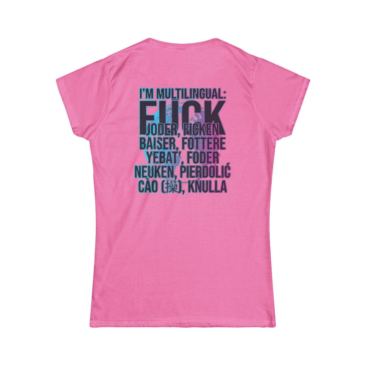 Color: Azalea | I'm Multilingual Women's Tee