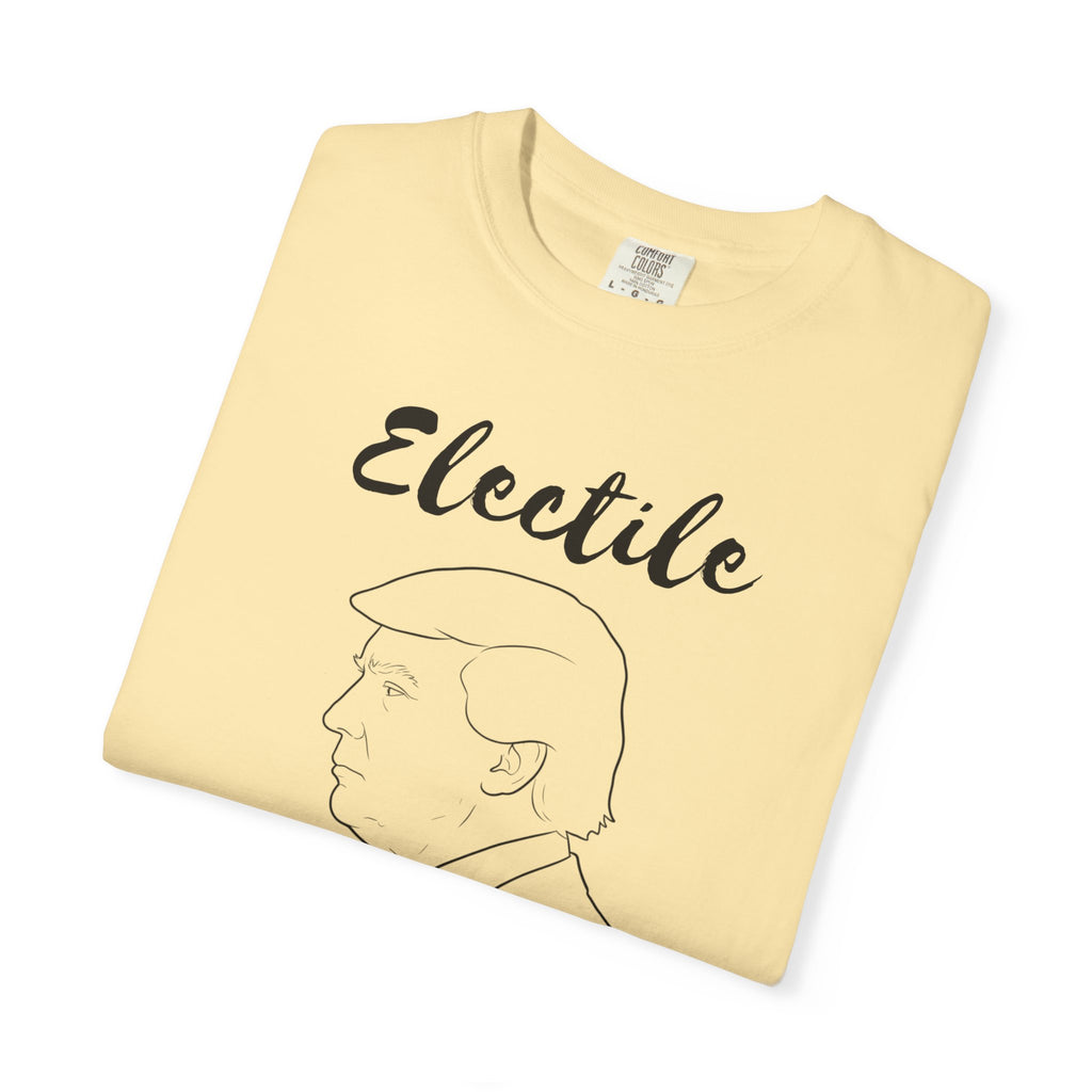 "ELECTILE DYSFUNCTION" Unisex Garment-Dyed T-shirt