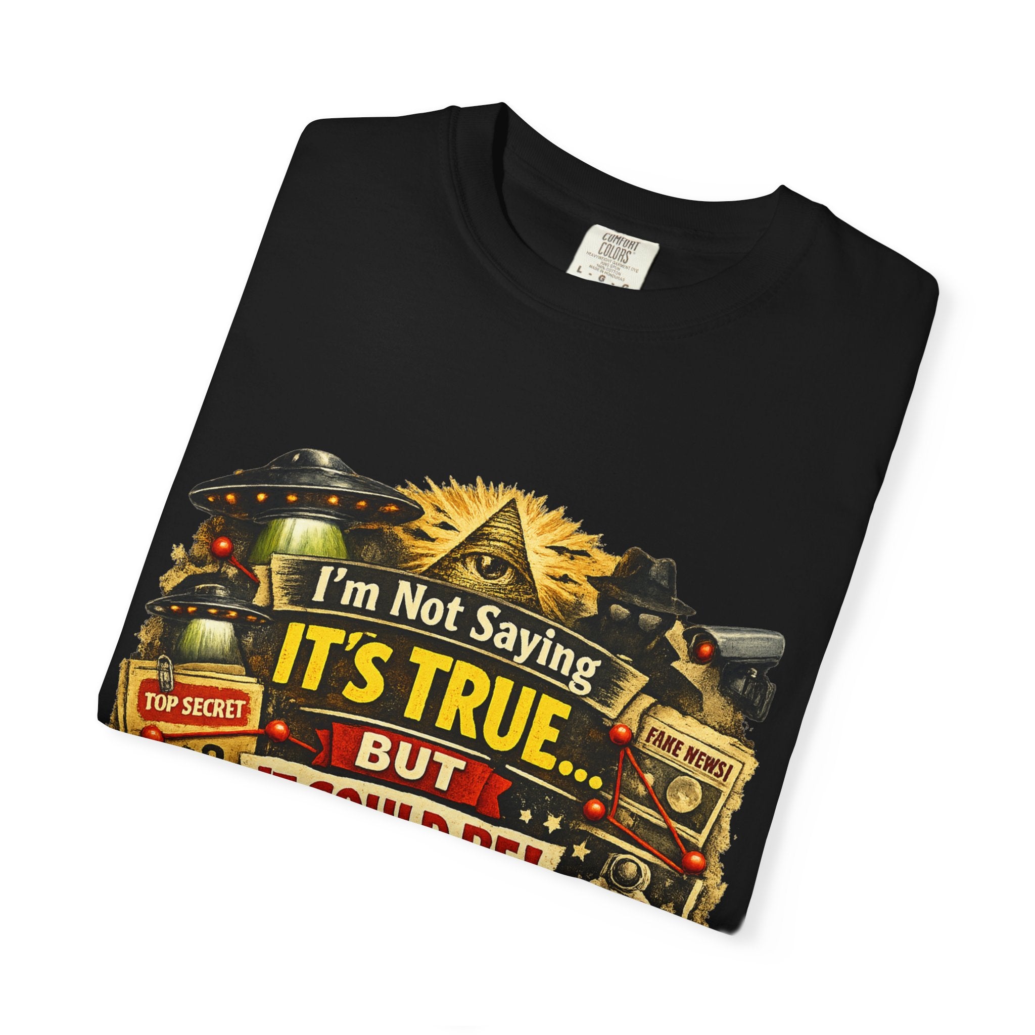Just Sayin' Plausible Deniability Tee | Garment-Dyed Tee — AttitudeShirts