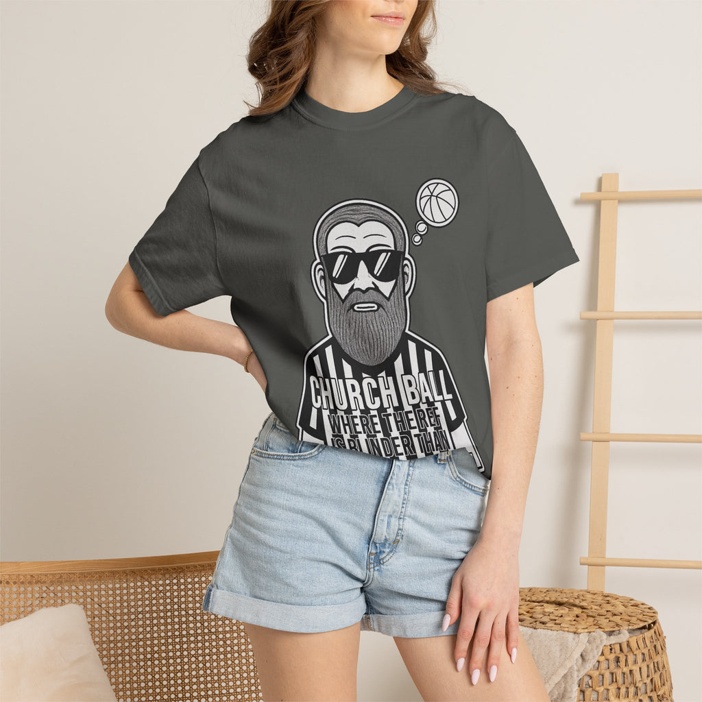 "Church Ball: Blinder Than Methuselah" Unisex Garment-Dyed T-shirt
